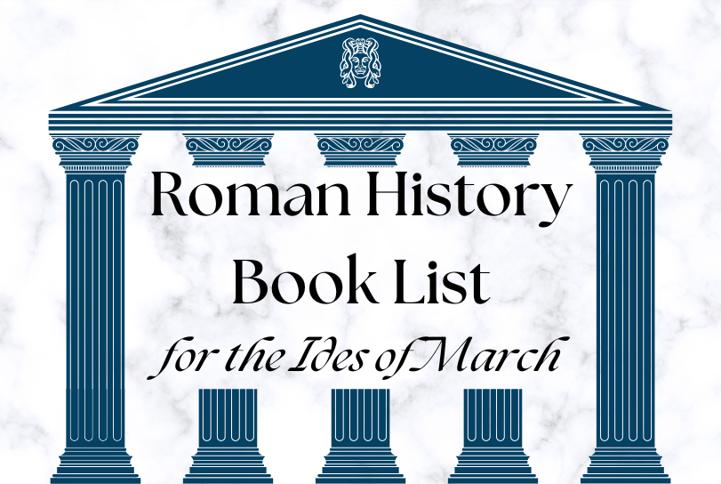 Roman History Book List for the Ides of March