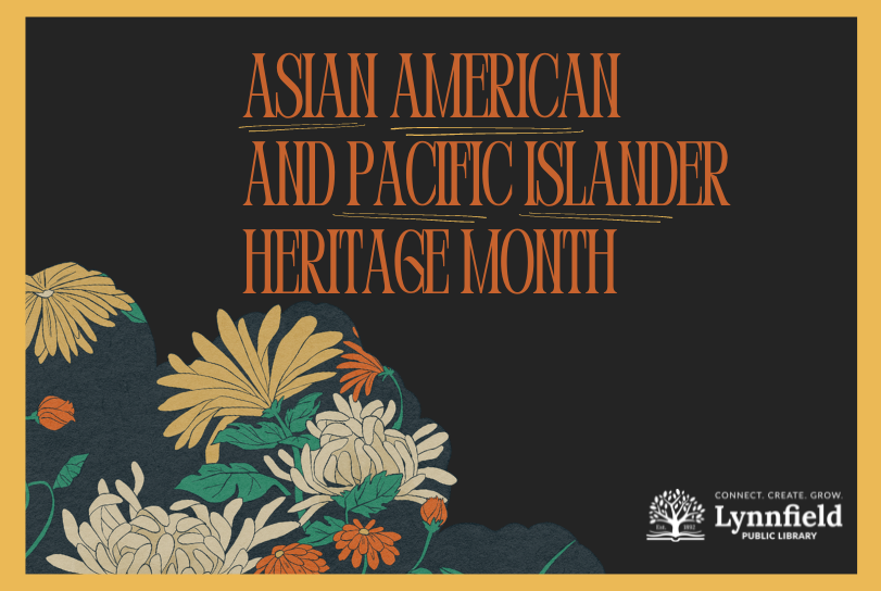 Asian American and Pacific Islander Heritage Month