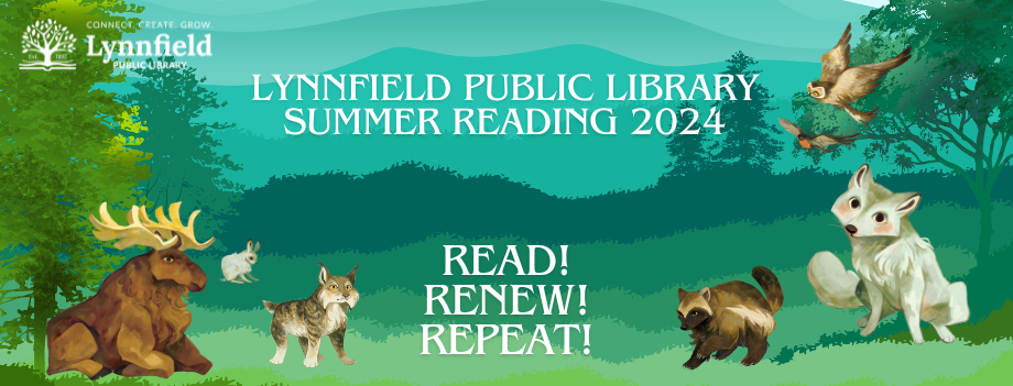 Lynnfield Public LIbrary Summer Reading 2024 Read! Renew! Repeat!